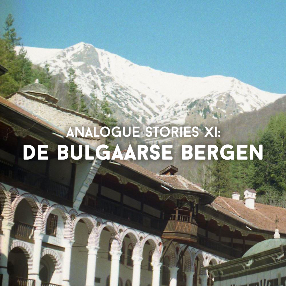 Analogue Stories XI: De Bulgaarse Bergen