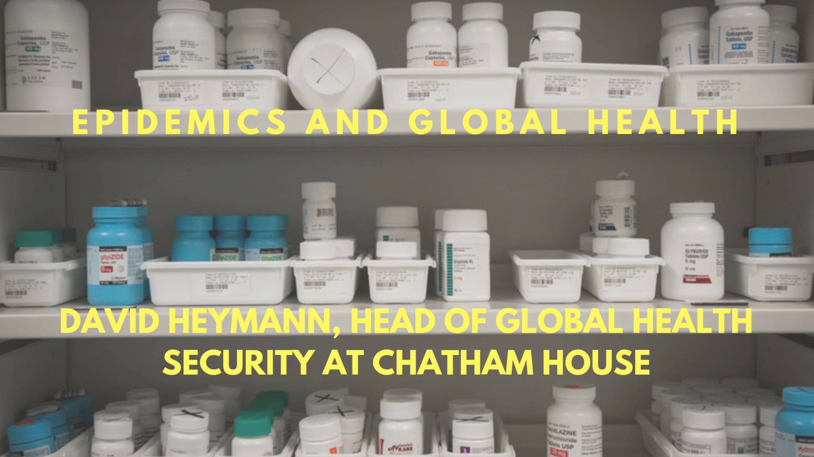 Epidemics and Global Health: David Heymann