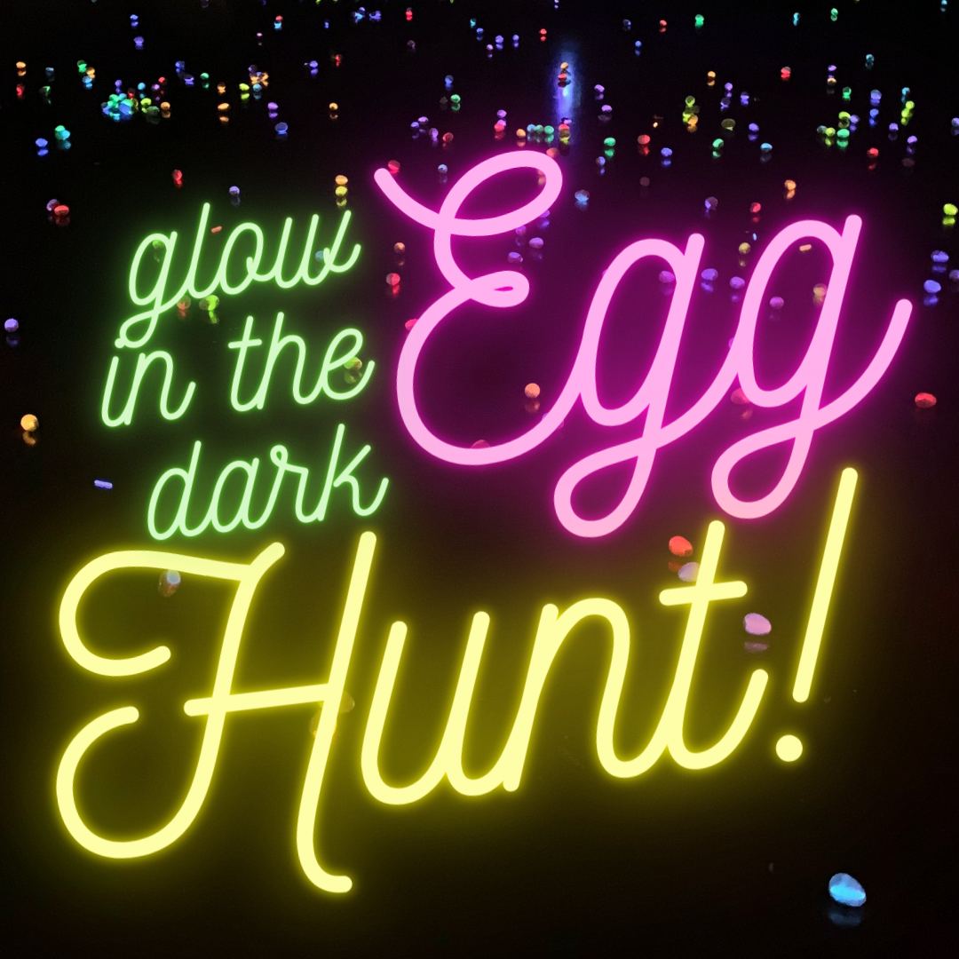 Copy of Glow in the Dark Egg Hunt_1x1 (2).png