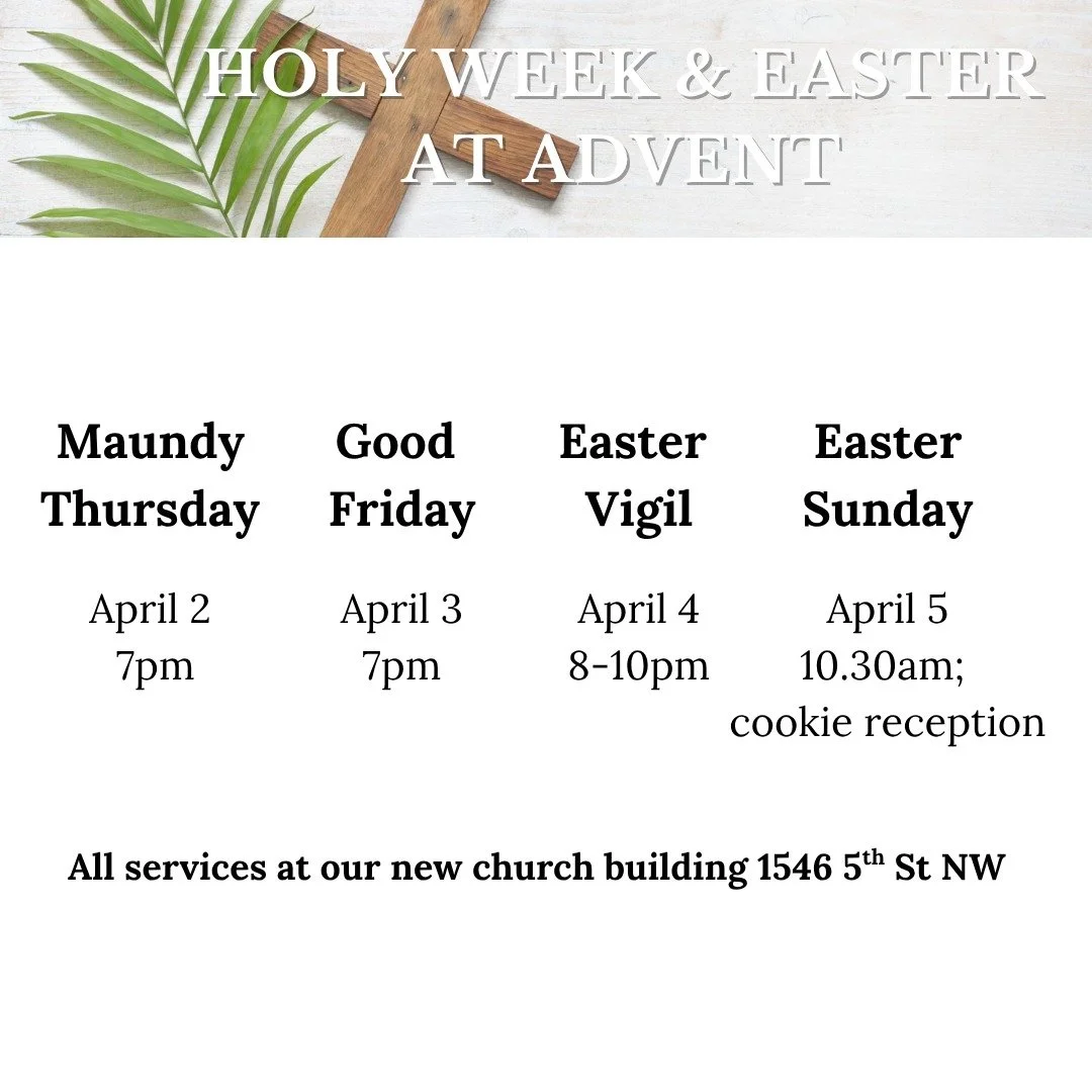 All warmly welcome to celebrate Holy Week at Church of the Advent.