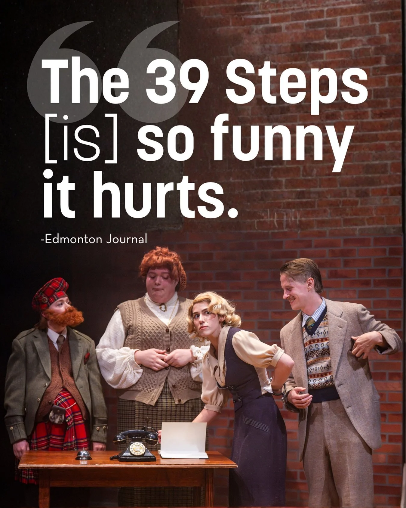 It&rsquo;s our FINAL Pay-What-You-Can for The 39 Steps!

Join us tonight for your chance to catch this &ldquo;so funny it hurts&rdquo; (Edmonton Journal) comedy on your own terms - you choose the ticket price! Whether it&rsquo;s your first time or yo