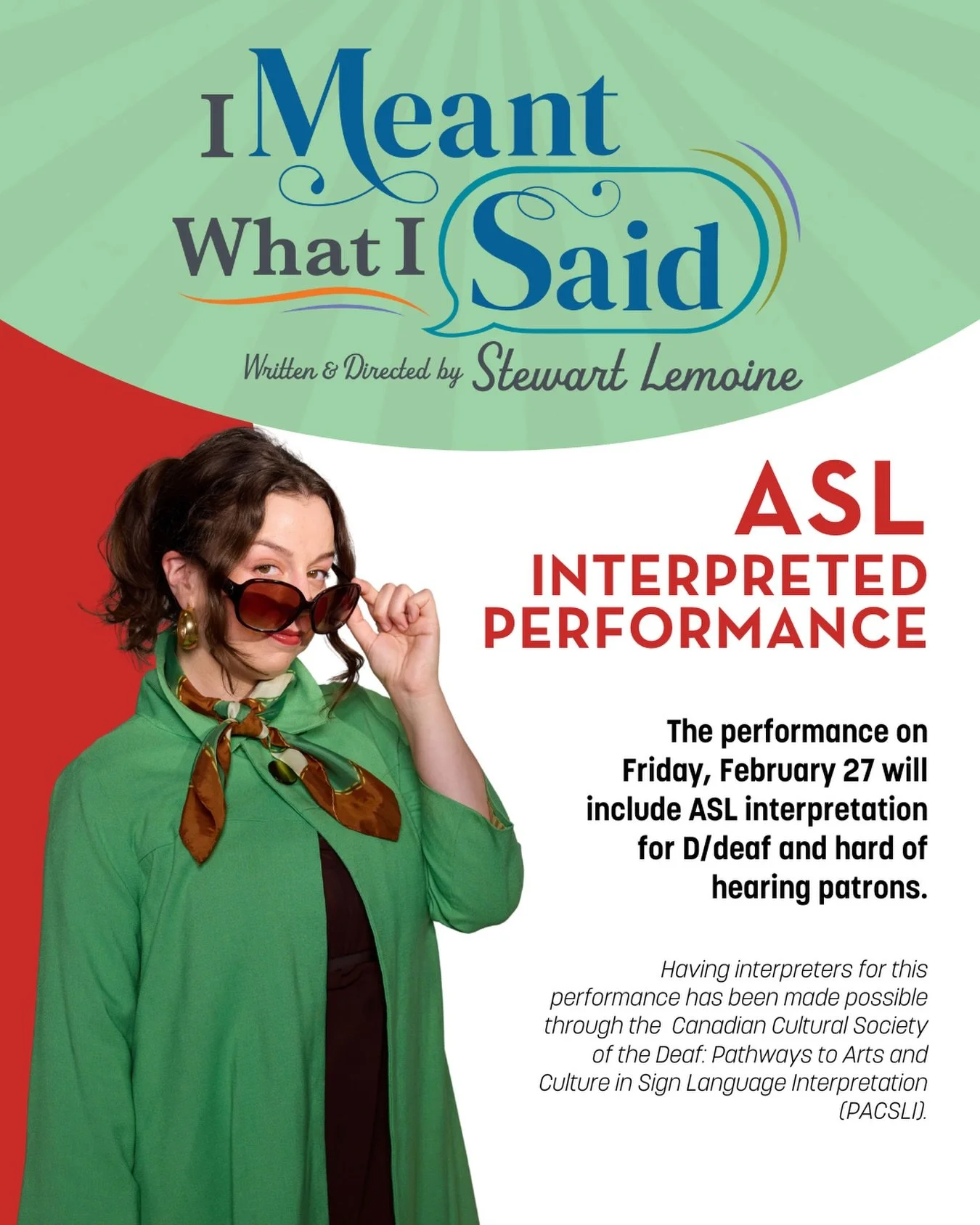 ASL Interpreted Performance for I Meant What I Said! 

The performance on Friday, February 27 will include ASL interpretation for D/deaf and hard of hearing patrons.

This work is made possible through a partnership with the Canadian Cultural Society