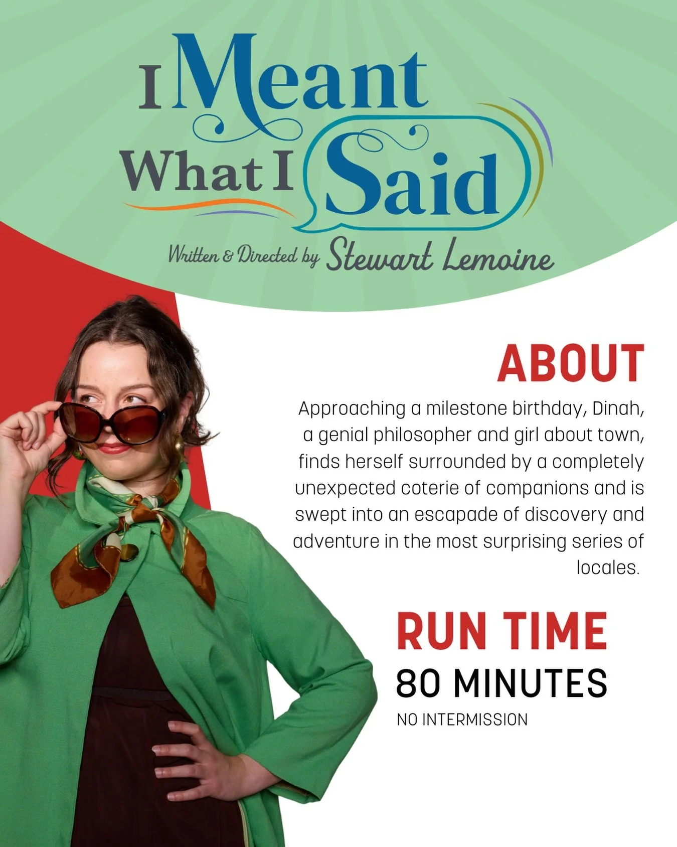 I Meant What I Said opens this Friday&hellip; but what is it actually about?

&ldquo;You see what happens when I&rsquo;m left by myself? I talk about thinking, and think about talking, and before you know it, the whole chicken coop is on fire!&rdquo;