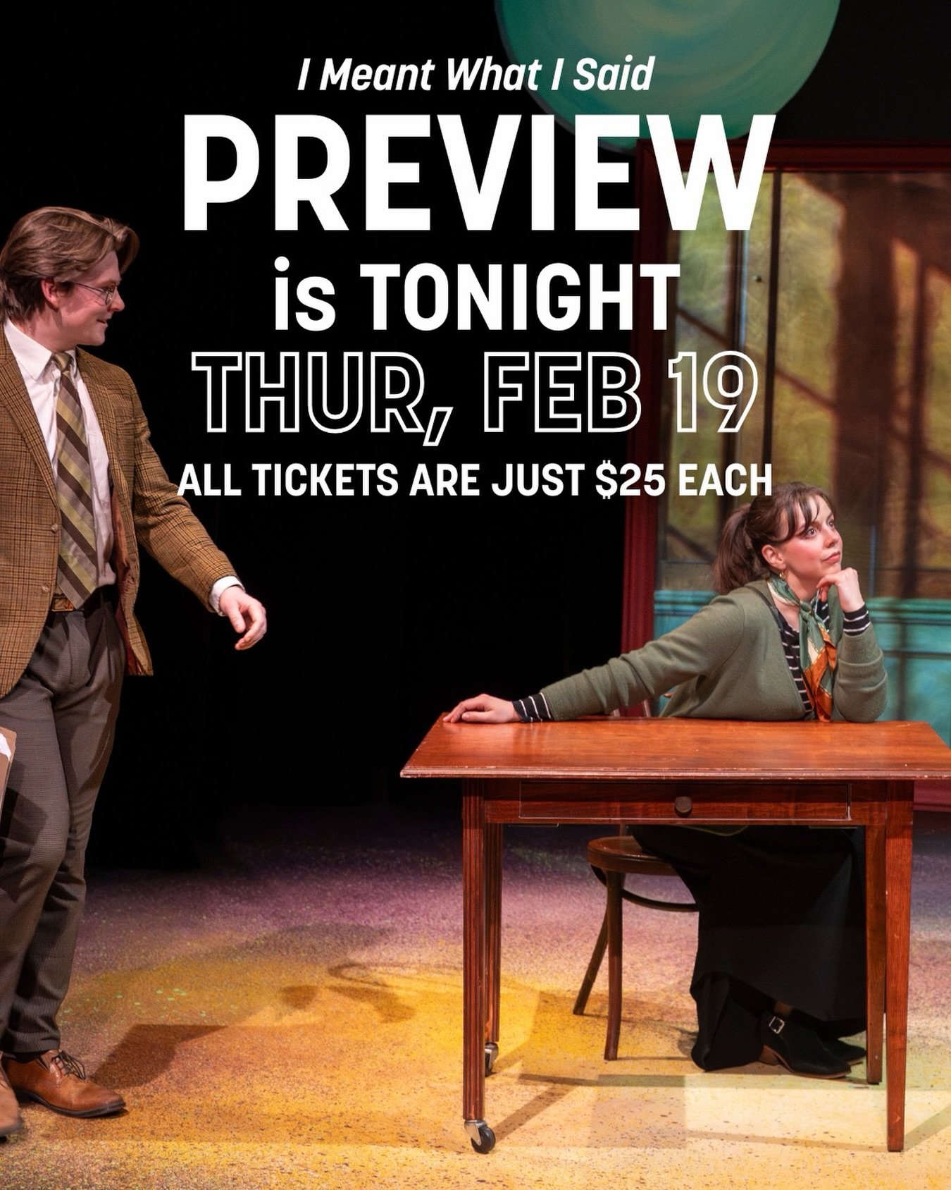Stewart Lemoine&rsquo;s first new full-length play in 7 years begins TONIGHT with our preview performance of I Meant What I Said.

A 10-time Sterling Award winner with more than 80 produced plays, Lemoine is a master of witty, insightful comedy. This