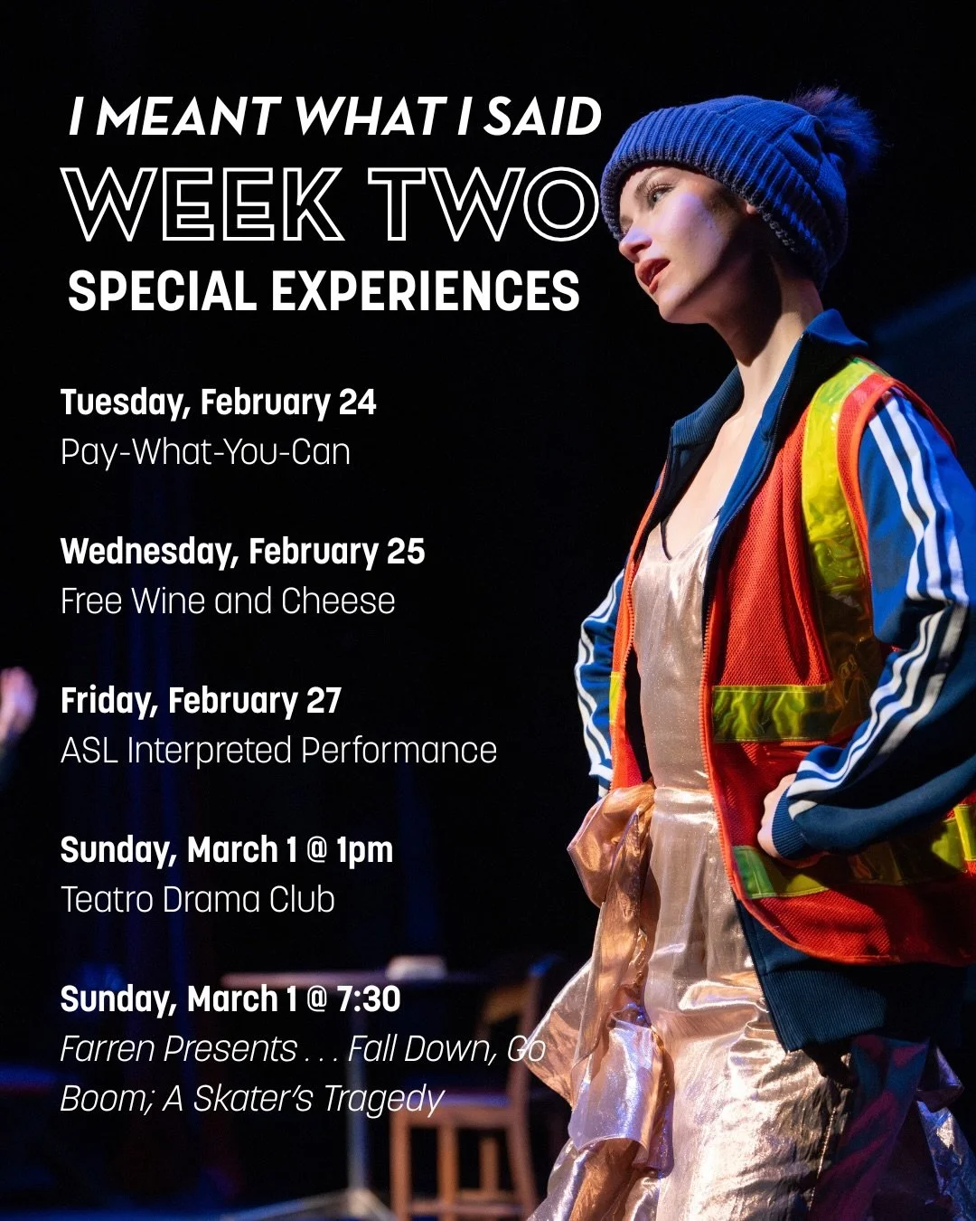 Special Experiences: Week #2 of I Meant What I Said

It&rsquo;s a packed week of theatre, treats, community, and conversation - we hope to see you @VarsconaTheatre!

Tuesday, February 24 at 7:30 PM &ndash; Pay What You Can (PWYC)

Experience this Ste