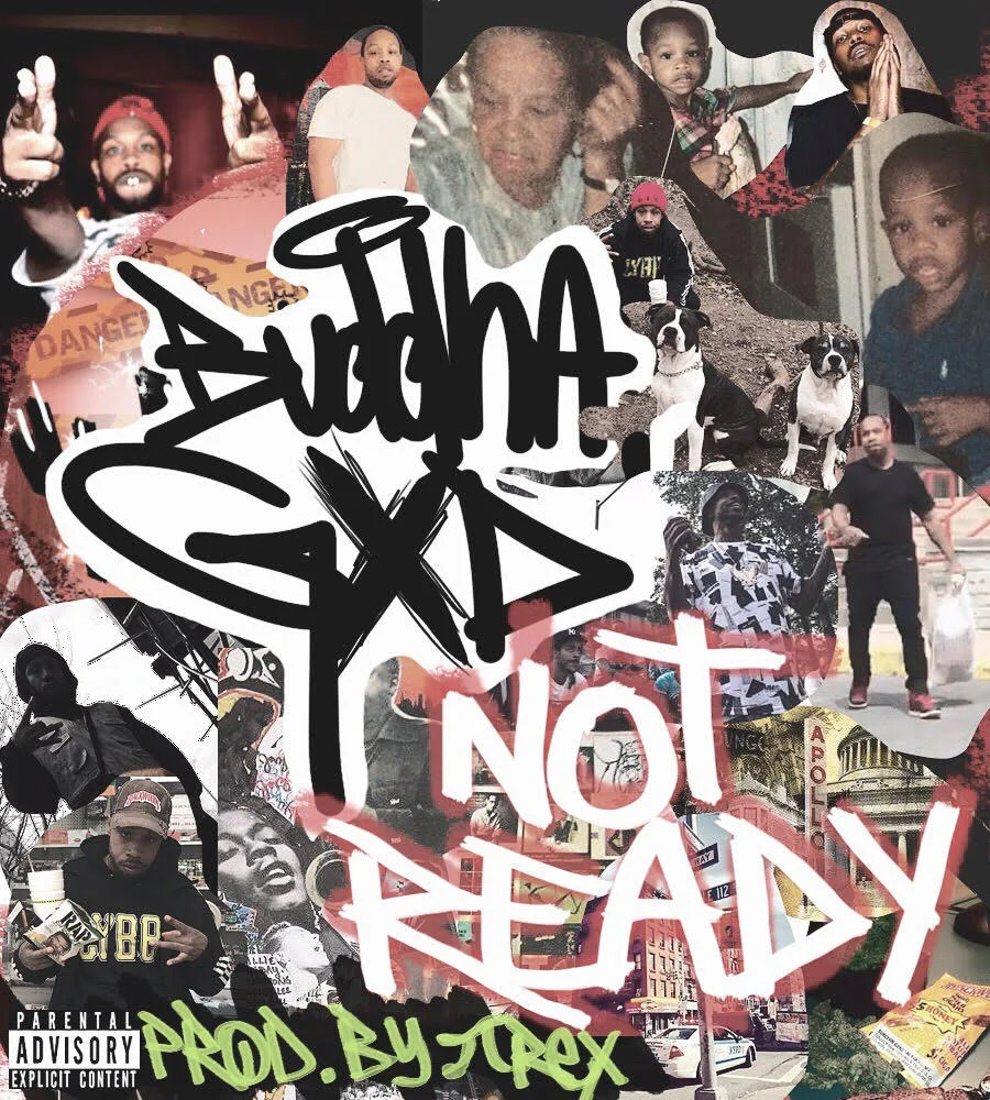Buddha Gxd - Not Ready