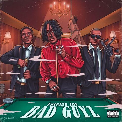 Foreign Jay delivers a very smooth banger that'll you have to run back with his single, "Bad Guyz"