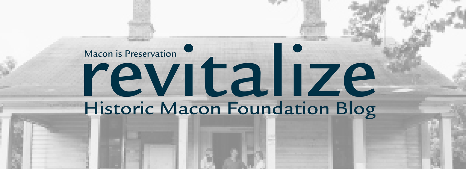 Revitalize The Blog Historic Macon Foundation