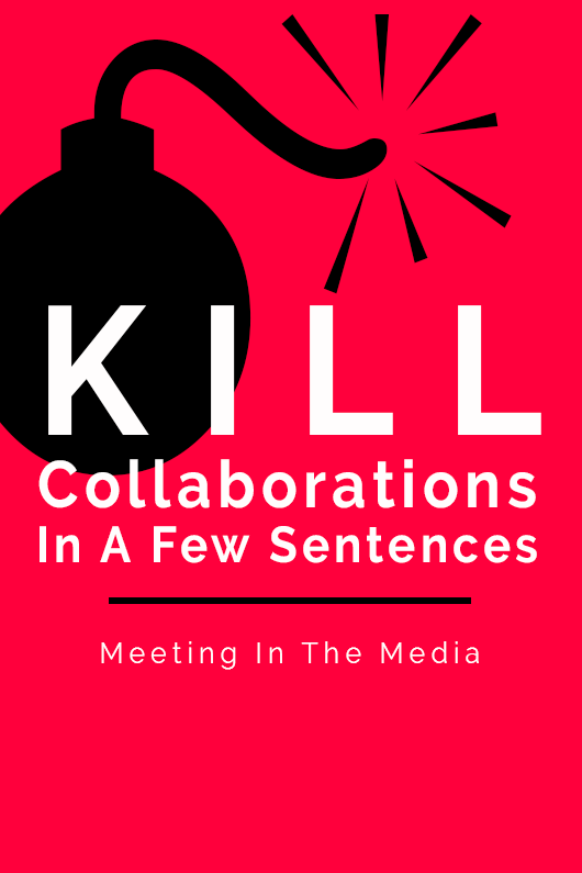 MeetingInTheMedia_Banner_KillCollabs.png