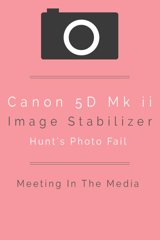 MeetingInTheMedia_Banner_Canon5DImageStabilizer.png