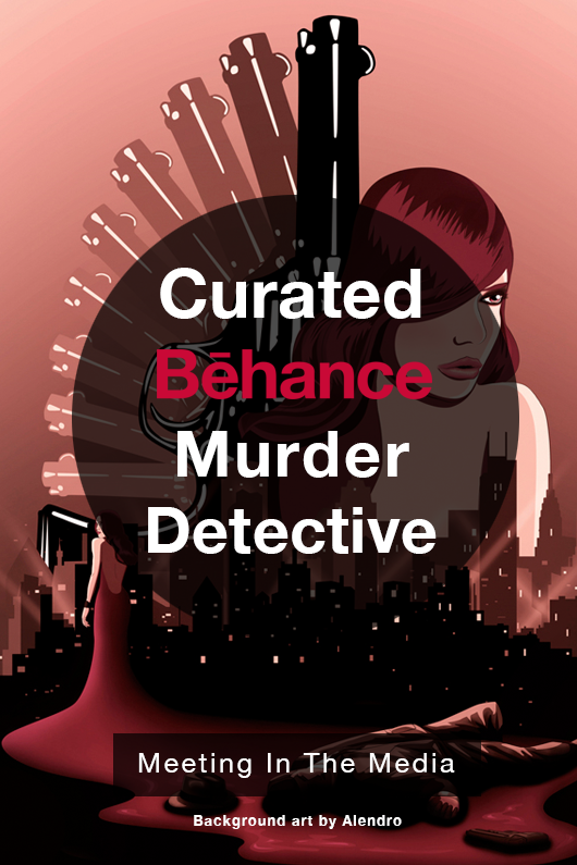 MeetingInTheMedia_Banner_Behance_MurderDetective.png