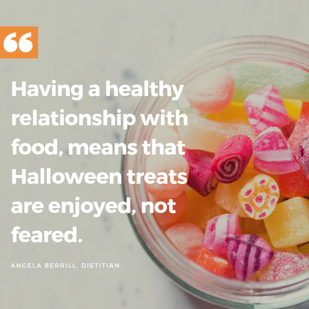 Halloween treats can be enjoyed not feared, quote by Angela Berrill