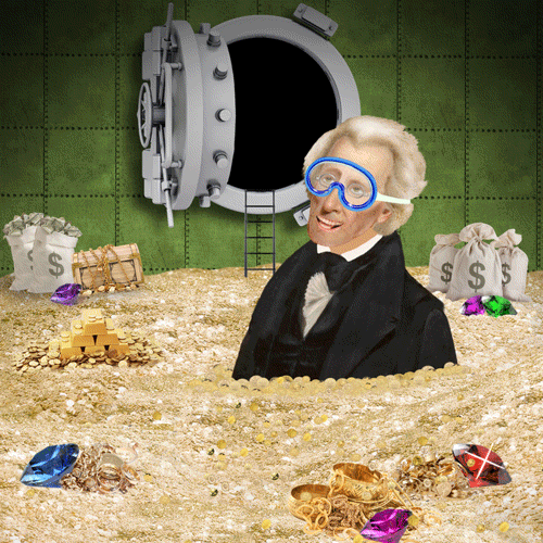 #7 - ANDREW JACKSON. Although his memoir claims he "never watched DuckTales," Andrew Jackson was known for swimming daily in his money vault.