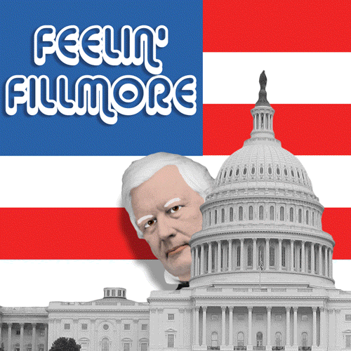 #13 – MILLARD FILLMORE . After an unremarkable presidency, Fillmore tried to spice up his legacy by starring in his own "hilarious" sitcom. Unfortunately television wouldn't be invented for another 74 years.