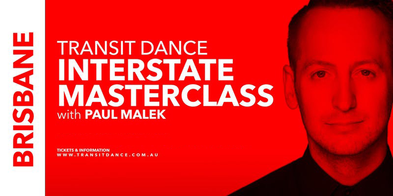 BRISBANE Masterclass with Paul Malek