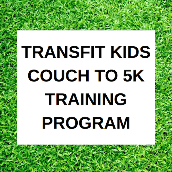 Kids get active! Family Couch to 5k Program! — TransFit