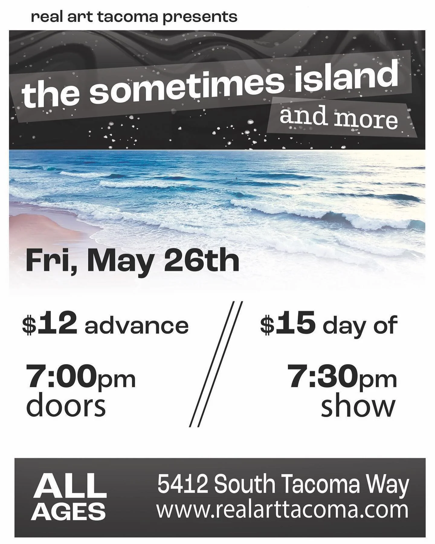Friday, May 26th 2023

Real Art Tacoma Presents: 

The Sometimes Island,
Pink Boa, 
Kid Huxley, 
Emergency Brake

$12 ADV // $15 DOS
7:00pm Doors // 7:30pm Show
ALL AGES

****Reminder that Real Art is a 100% Drug &amp; Alcohol free venue space. All a