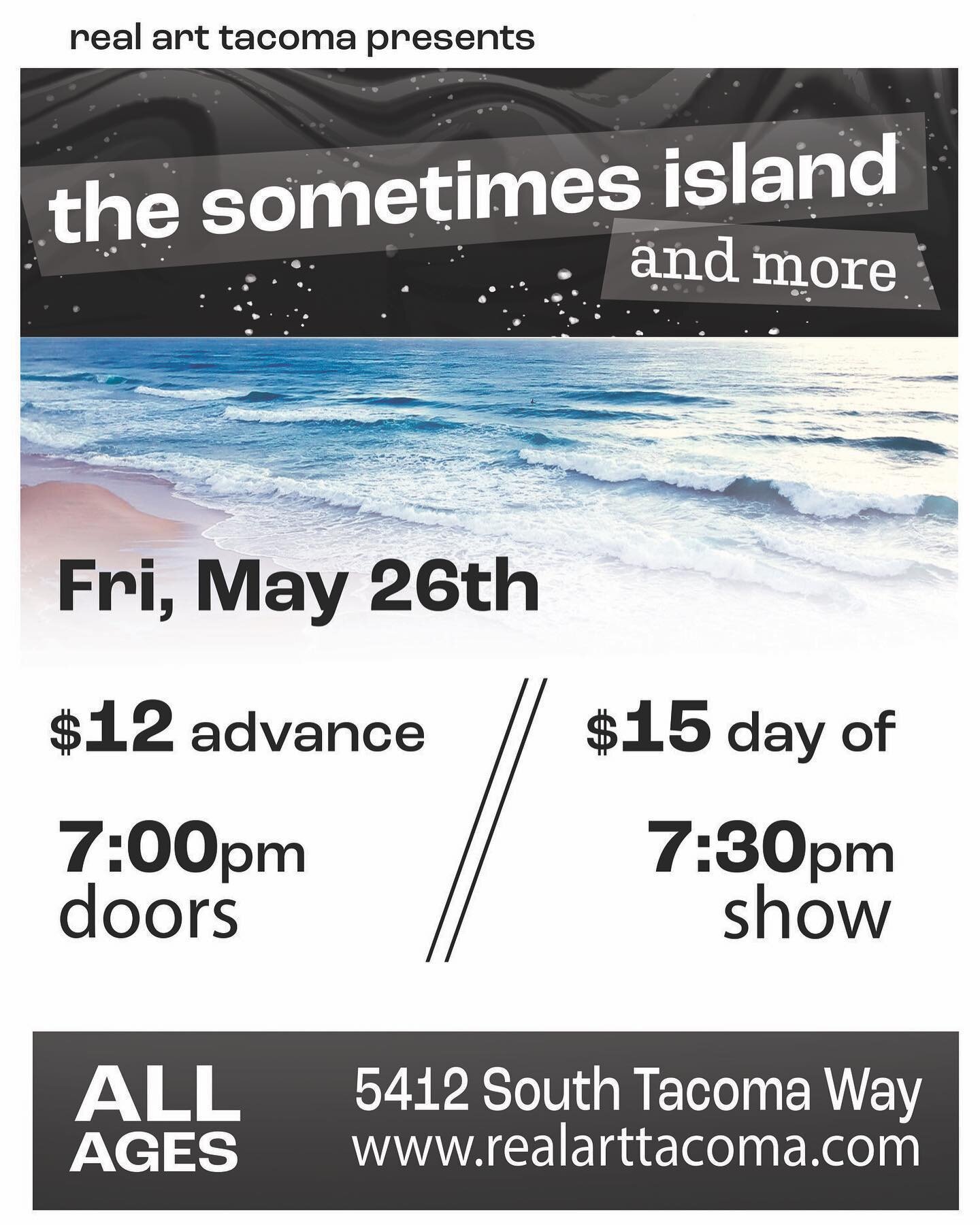 Friday, May 26th 2023

Real Art Tacoma Presents: 

The Sometimes Island,
Pink Boa, 
Kid Huxley, 
Emergency Brake

$12 ADV // $15 DOS
7:00pm Doors // 7:30pm Show
ALL AGES

****Reminder that Real Art is a 100% Drug &amp; Alcohol free venue space. All a