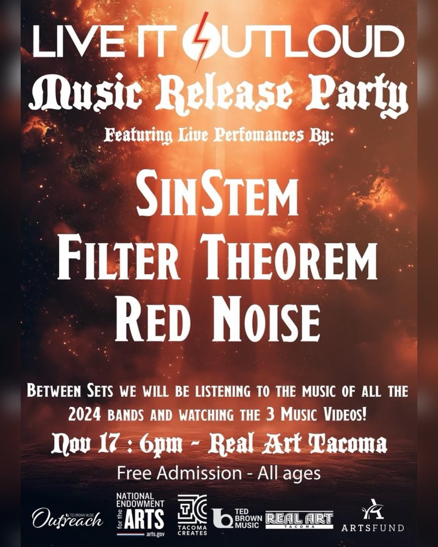 Sunday, November 17th 2024

LIVE IT OUTLOUD Presents: 

Video Premier

Performances by:

SinStem
Filter Theorem
Red Noise

6:00PM - 10:30PM 
ALL AGES
FREE
