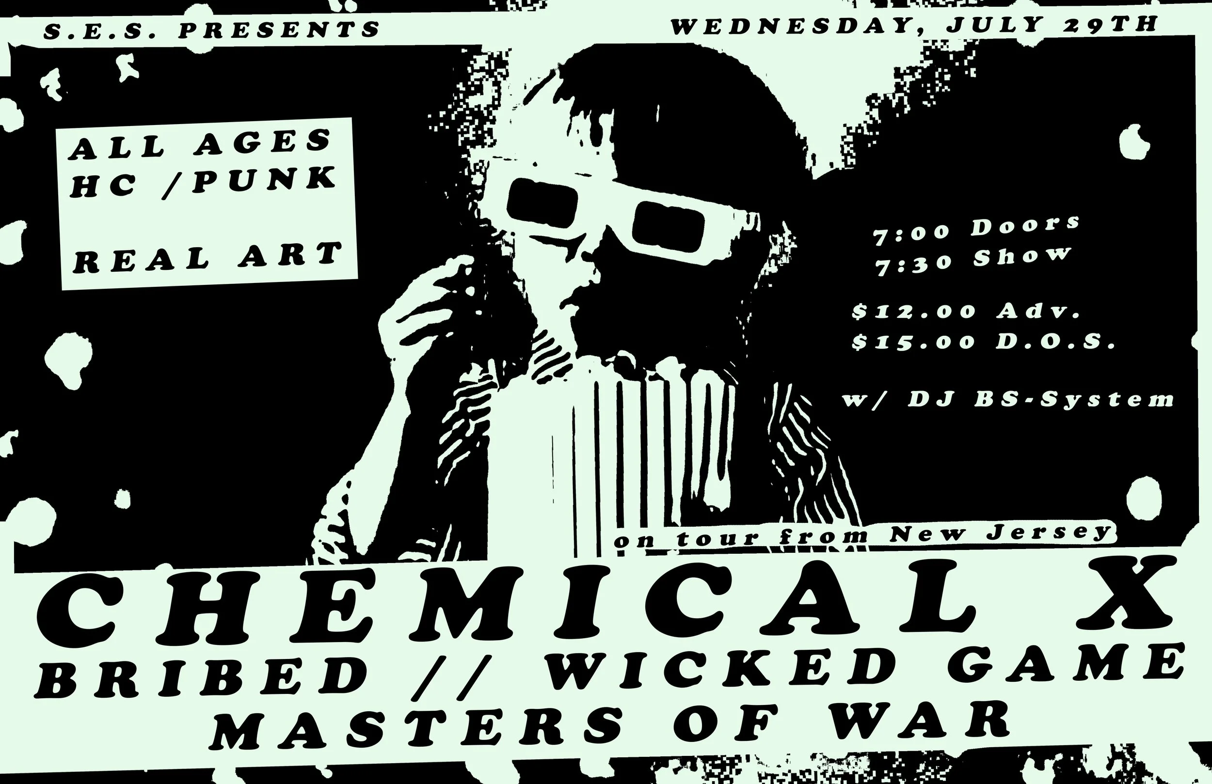 s.e.s. presents: Chemical X, Bribed, Wicked Game, Masters Of War &amp; DJ BS-System