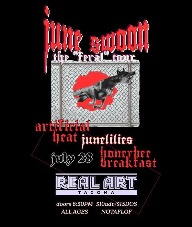 Real Art Tacoma Presents: Artificial Heat, Junelillies, June Swoon, Honey Bee Breakfast