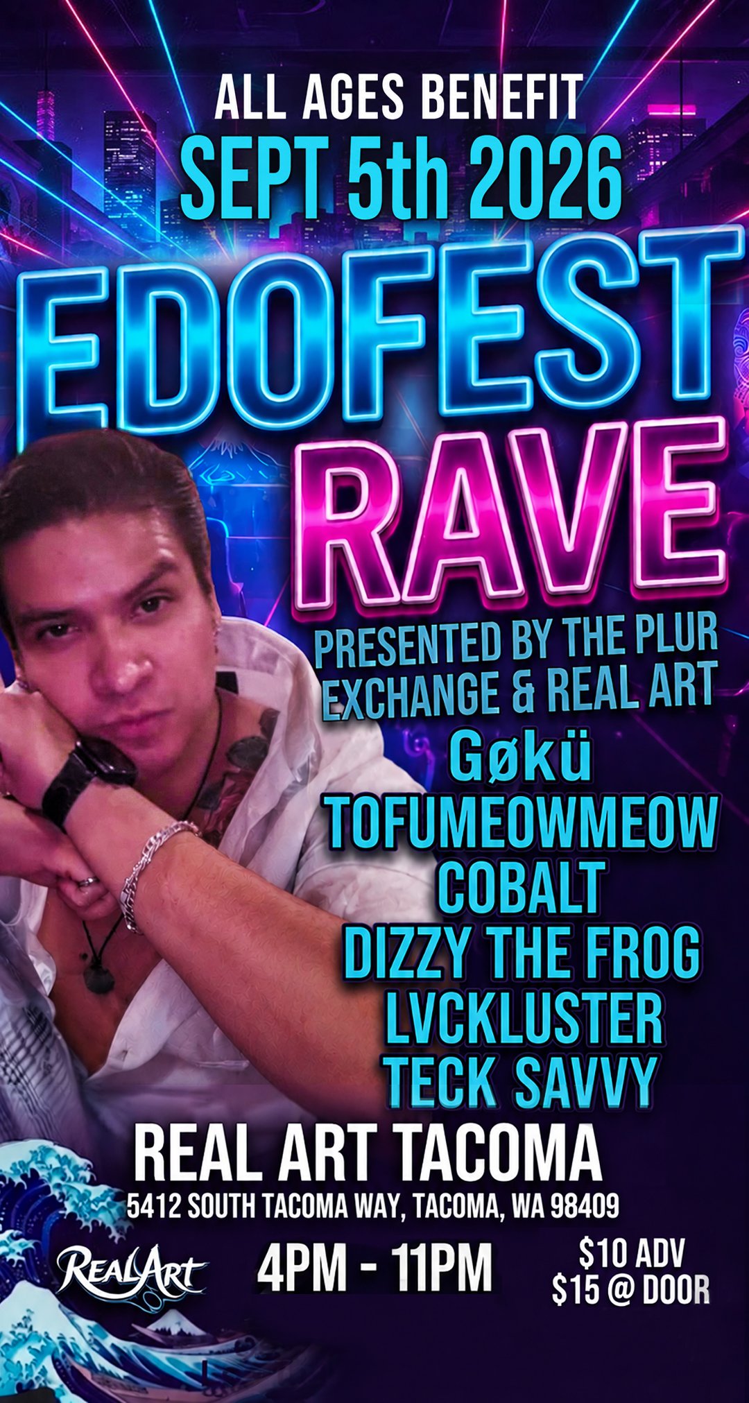 Real Art Tacoma x The Plur Exchange Present: EDO FEST RAVE a Benefit for Edo's Family Ft. Goku, Tofumeowmeow, Cobalt, Dizzy The Frog, Lvckluster, Teck Savvy, +