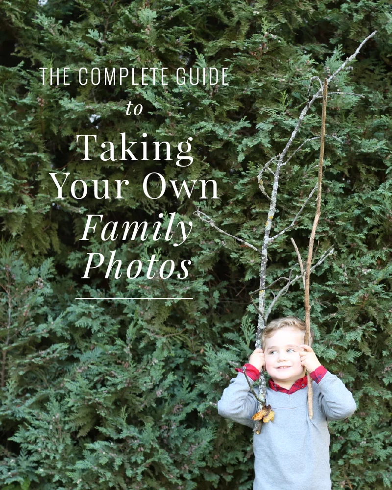 The Complete Guide to DIY Family Photos.jpg
