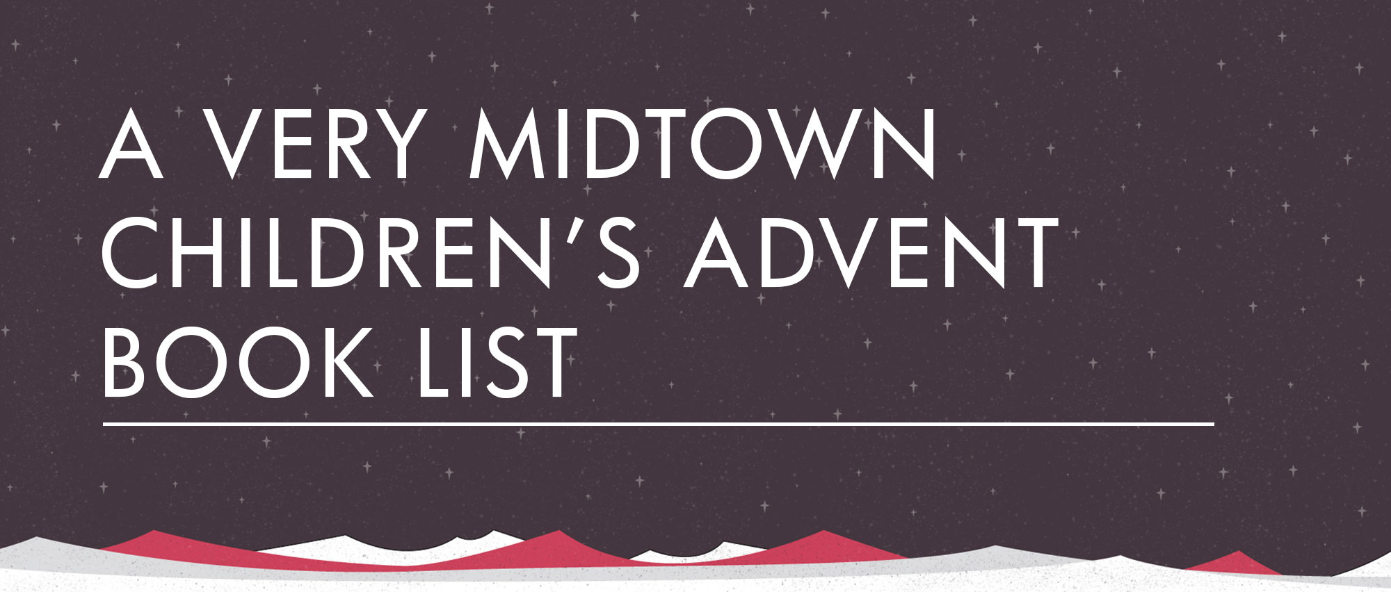 Giv_BlogHeader_A-Very-Midtown-Childrens-Advent--Book-List.jpg