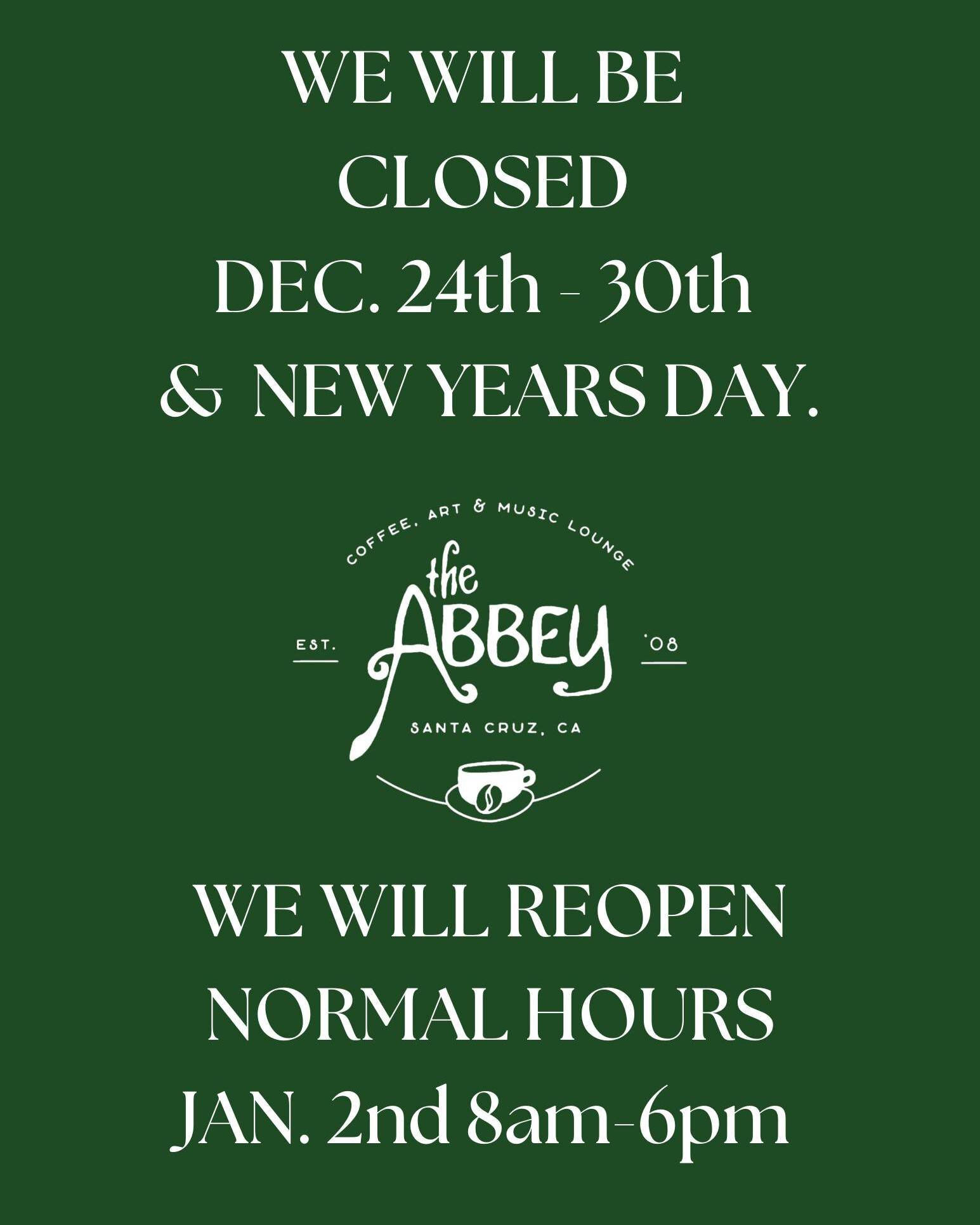 Hello friends! We will be closed from Dec. 24th-30th so employees can have a great time with family. Open Sunday the 31st, and closed on New Years. Regular hours start again on January 2nd! See you all again soon!
#theabbeysc
