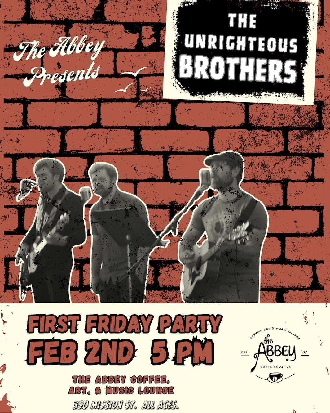 Tonight is First Friday!!! Come escape the rain with a free concert, new drinks, and the Americana sounds of The Unrighteous Brothers!!!
#firstfridaysantacruz #theabbeysc #ucsc