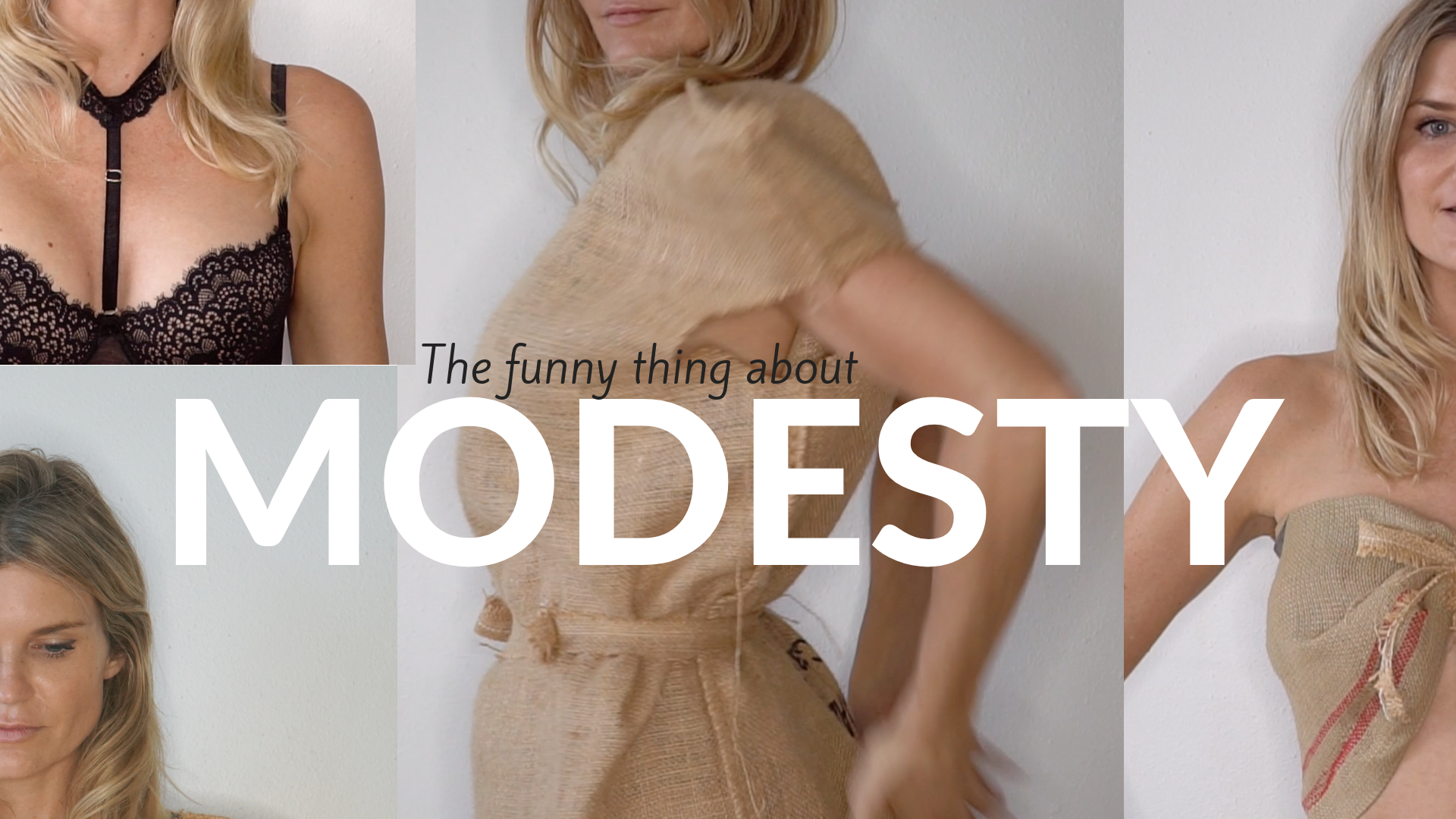 The funny thing about "modesty"