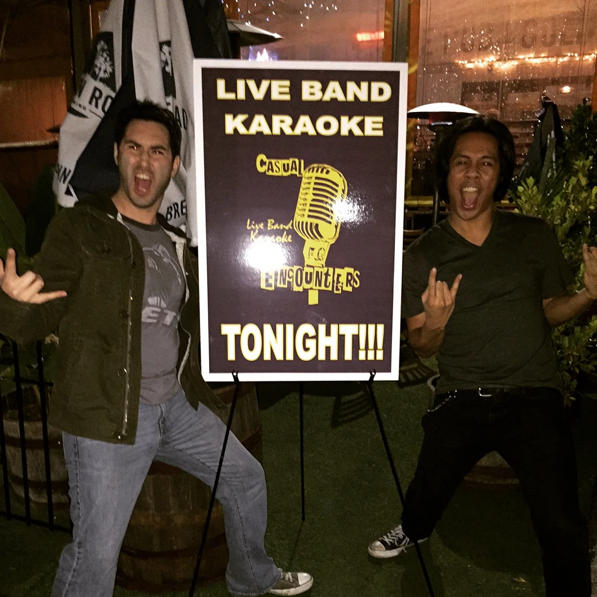 Jay Miramontes & Rosh Roslin showing off the new Casual Encounters Live Band Karaoke sign, before our Monday night show at Golden Road Brewing in Los Angeles.