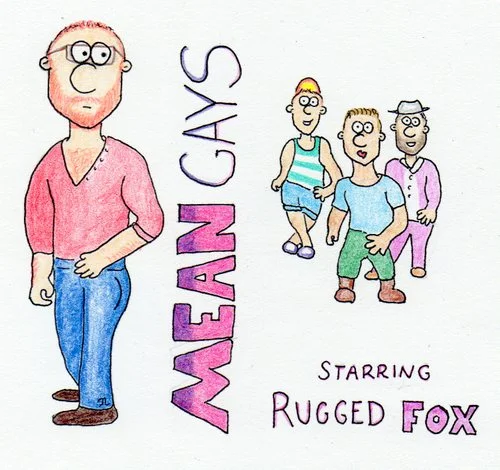 rugged fox - mean gays.jpg