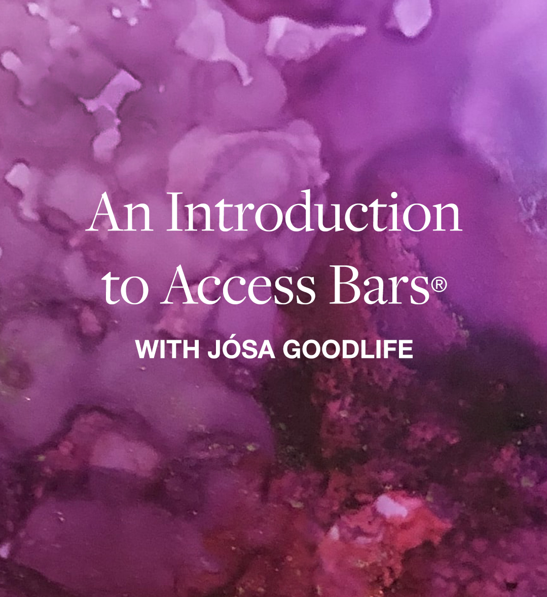 An Introduction to Access Bars® with Jósa Goodlife.png