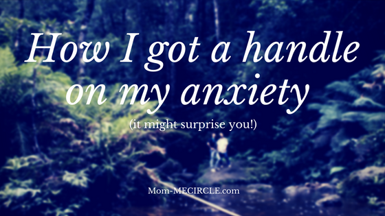 How I got a handle on my anxiety.png