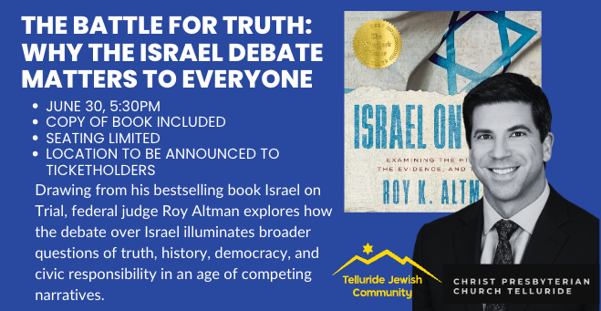 Judge Roy Altman on "The Battle for Truth: Why the Israel Debate Matters to Everyone"