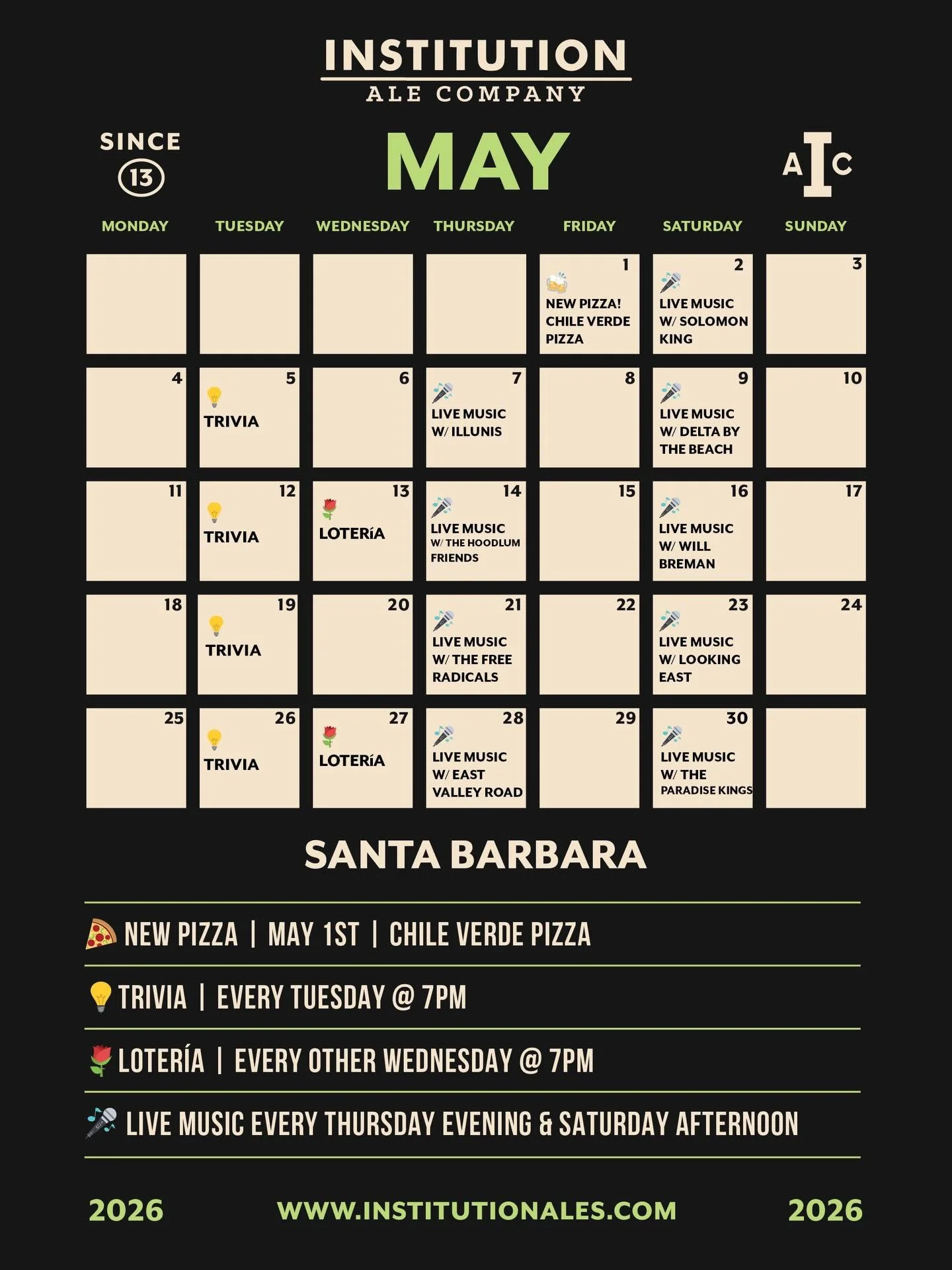 May at Institution Ale Co. SB👇

🍋&zwj;🟩Mexican Lager is back on Tuesday 5/5 
💡Trivia every Tuesday at 7pm
🌹Loter&iacute;a every other Wednesday at 7pm
🎶Live music every Thursday evening AND Saturday afternoon
🍕Piece of the Pie raising money fo