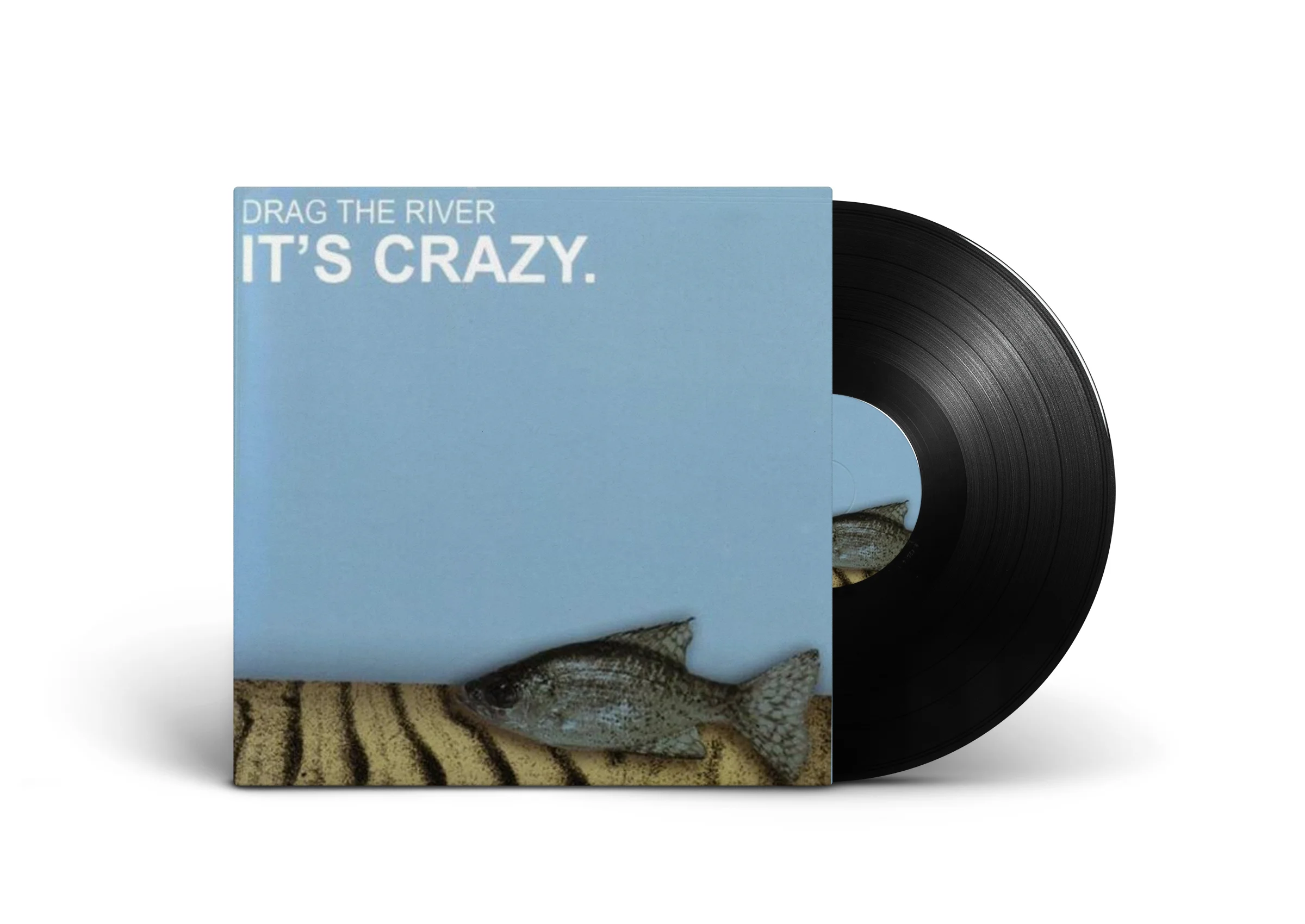 Drag The River - It's Crazy