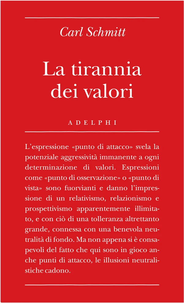 Carl Schmitt - La tirannia dei valori