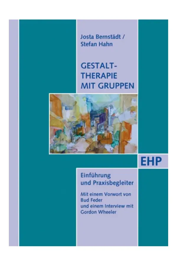 Gestalttherapie mit Gruppen – Handbuch für Ausbildung und Praxis  