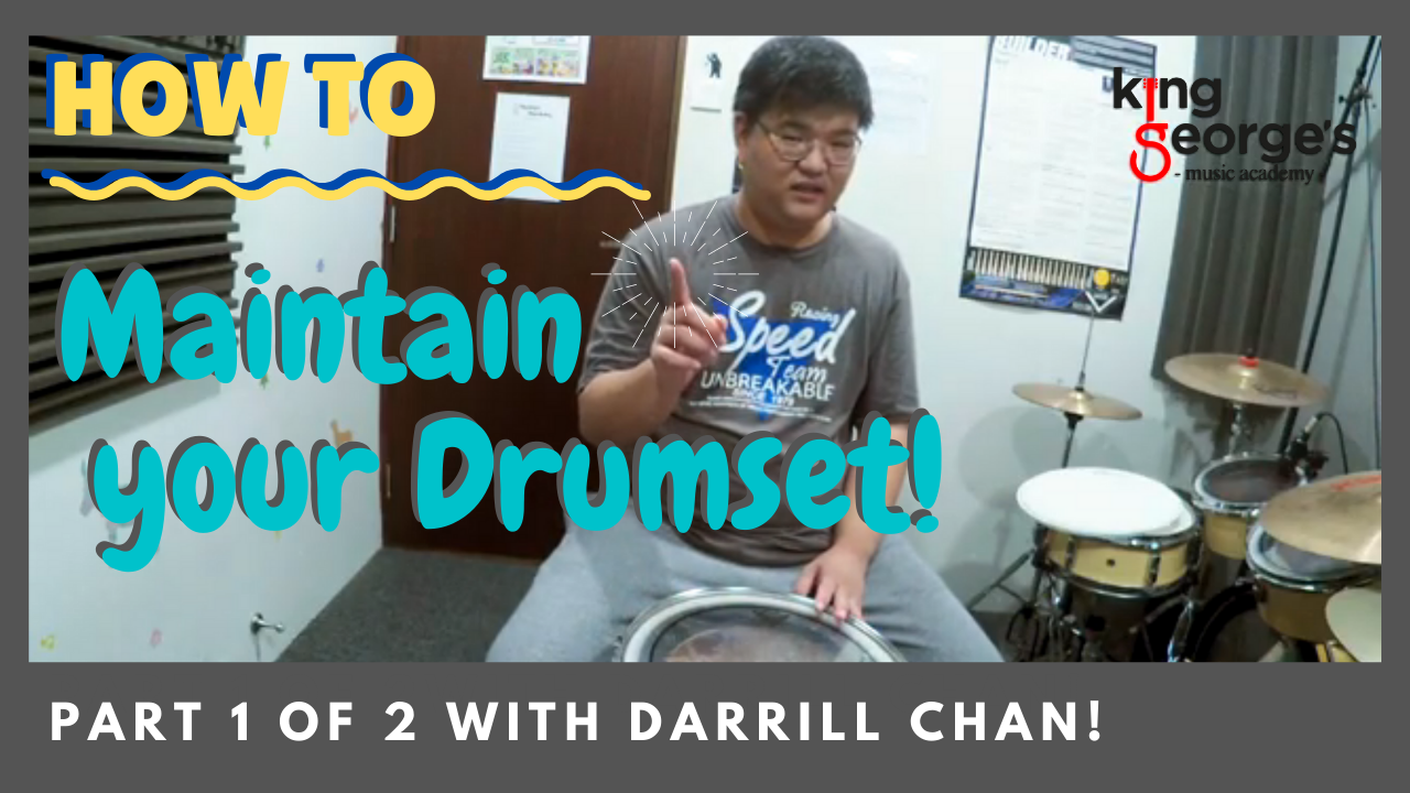 Lesson 3 (Part 1 of 2) Drum Kit Maintainence