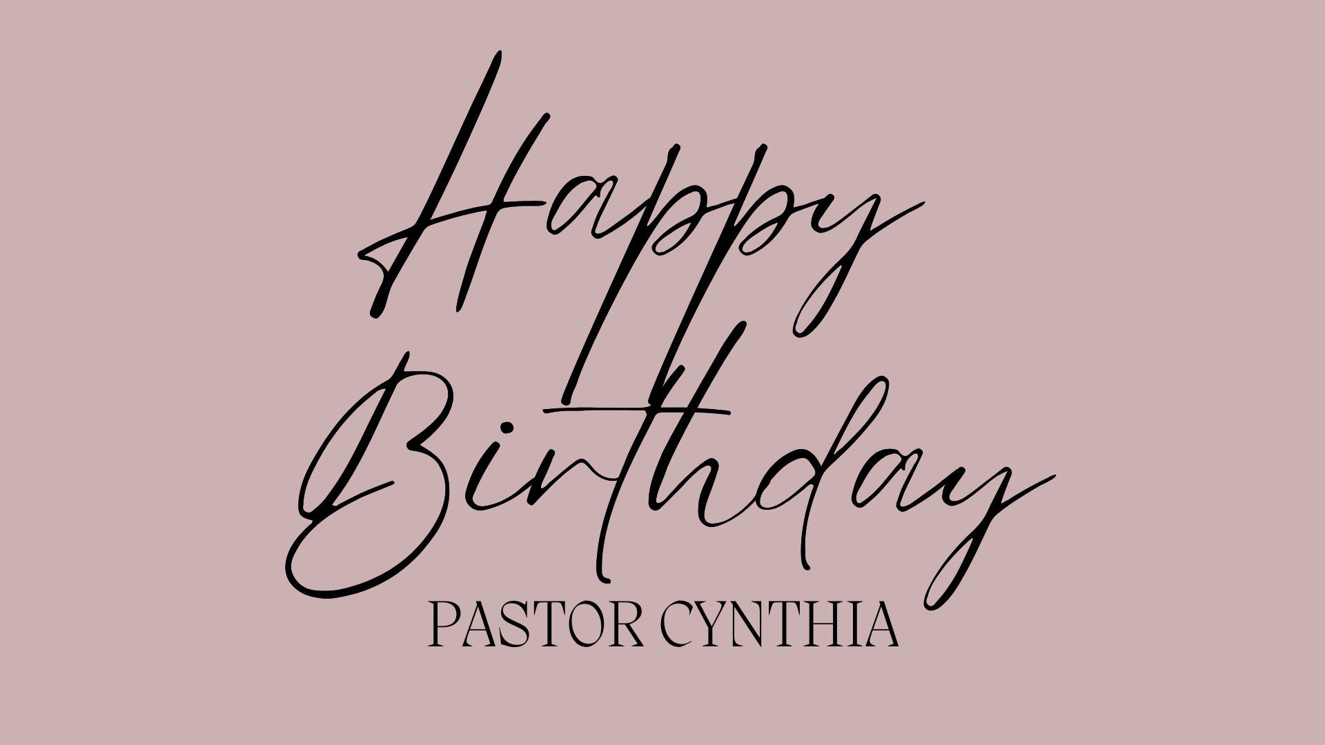 Pastor Cynthia's Birthday