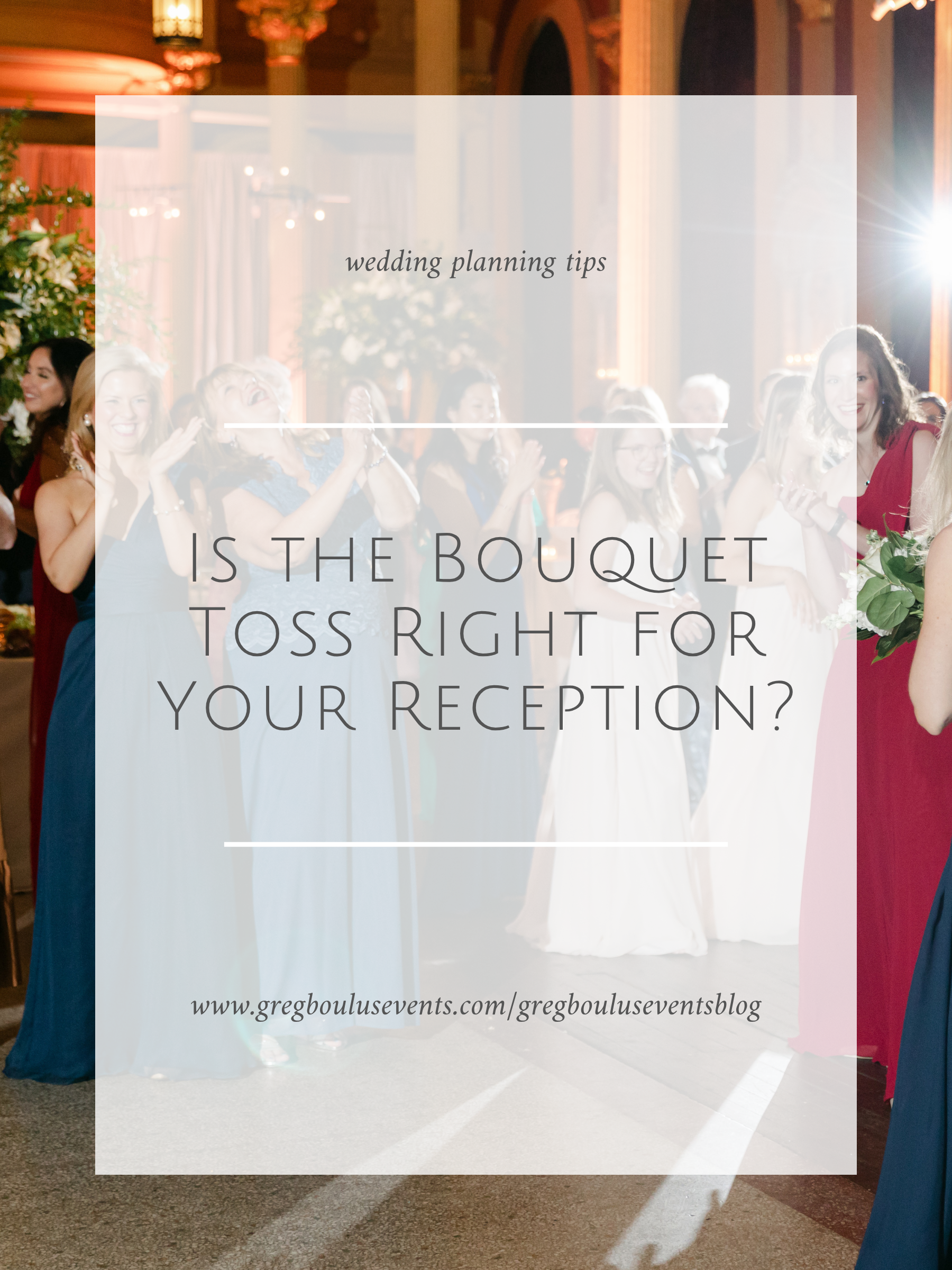 Is the Bouquet Toss Right for Your Reception?