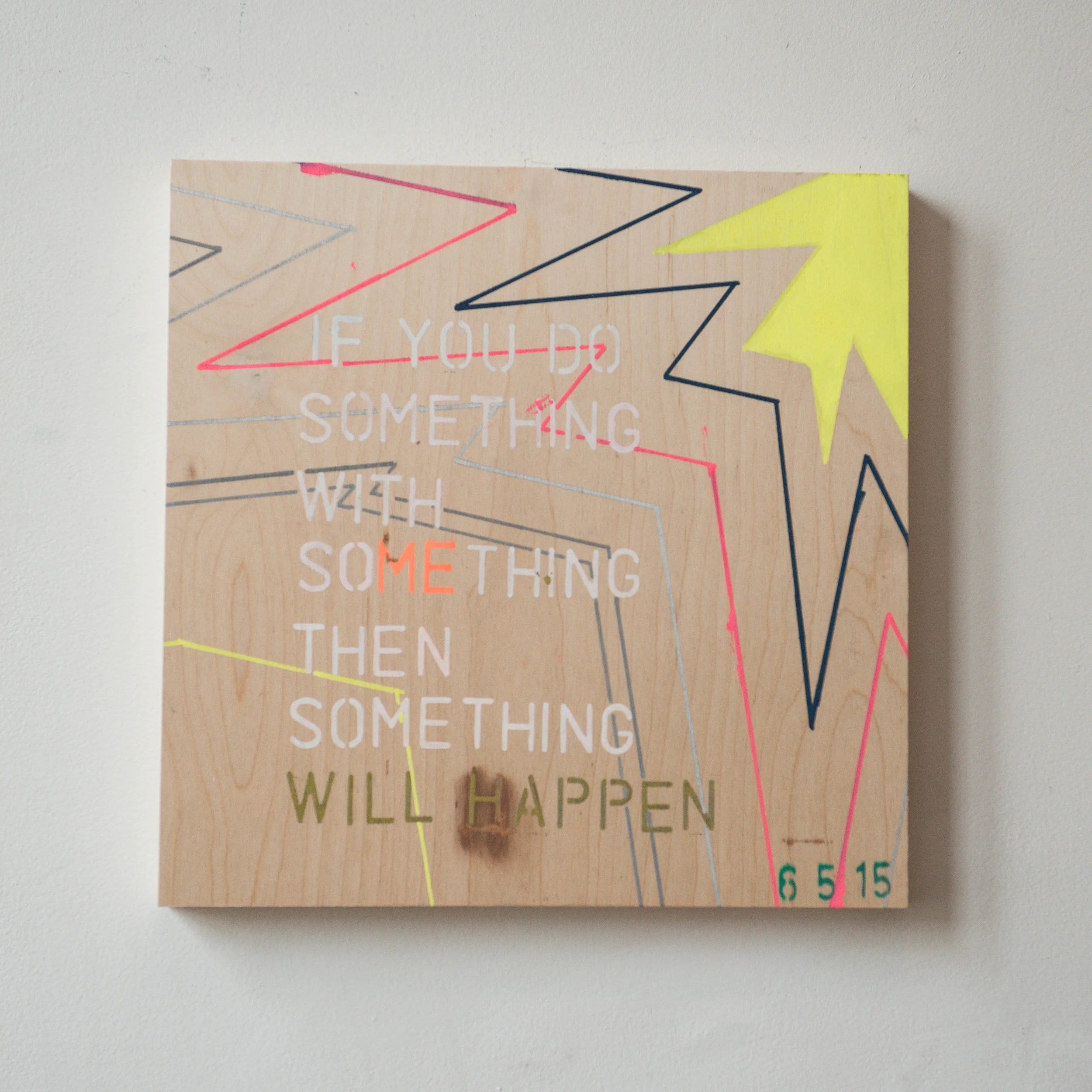 04_IFYOUDOSOMETHINGSOMETHINGWILLHAPPEN.jpg