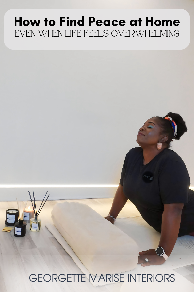 How to Find Peace at Home, Even When Life Feels Overwhelming ...