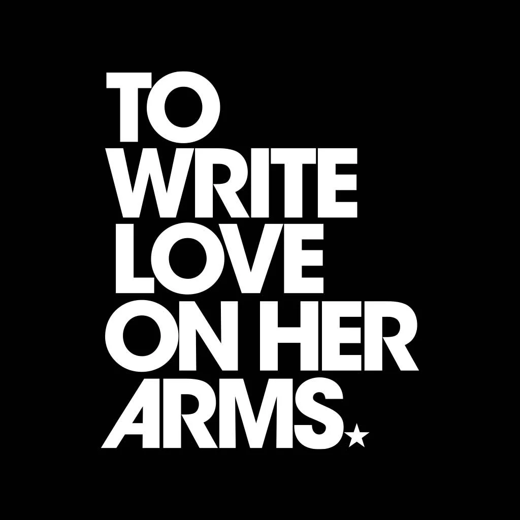 To Write Love On Her Arms