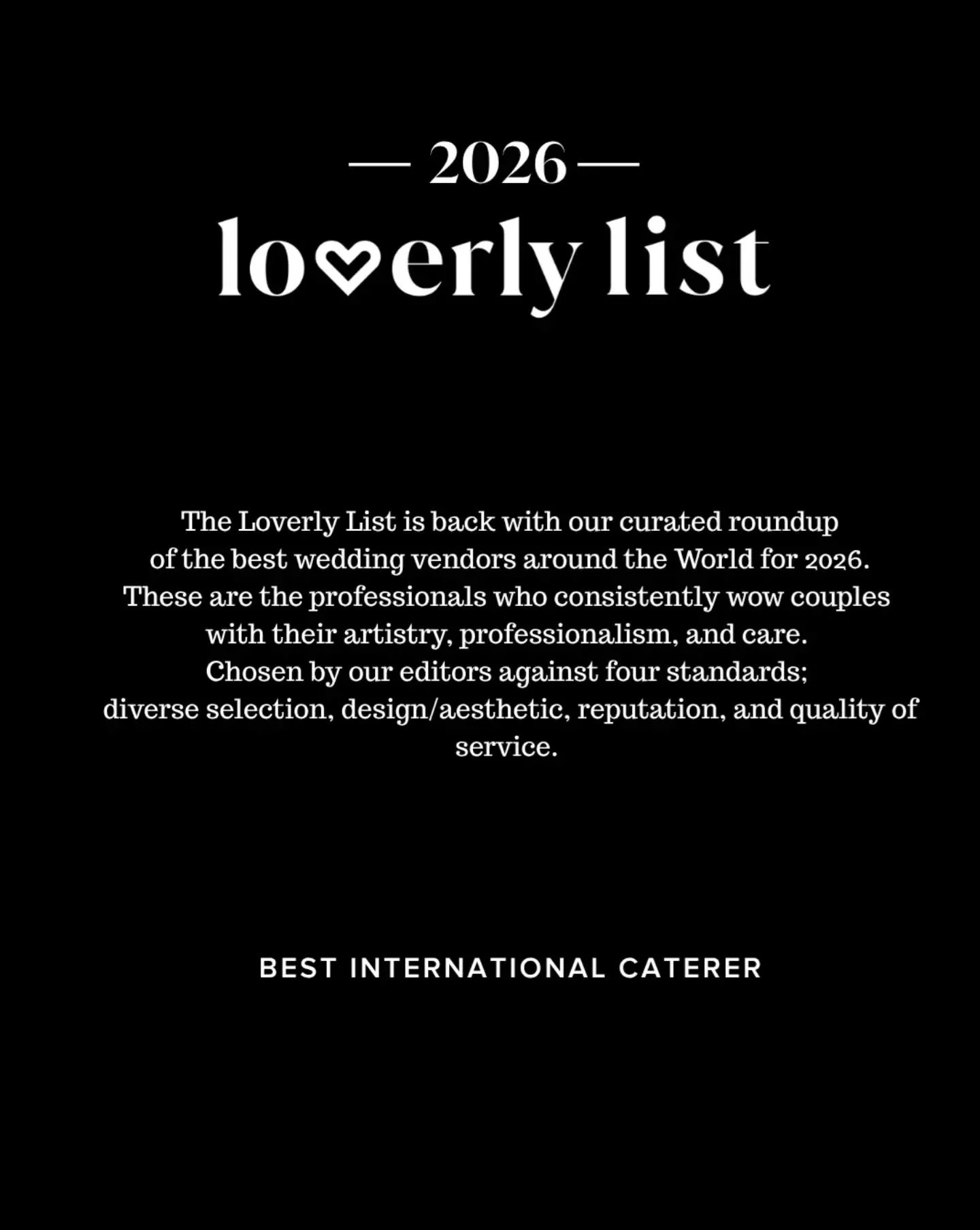 Thank you to the @loverly editors for choosing us for the best of 2026 as International Caterer ! Waouh merci beaucoup! 

We strive to work directly with our couples to curate their ideal menus. We help their ideas become a beautiful reality. 

From 