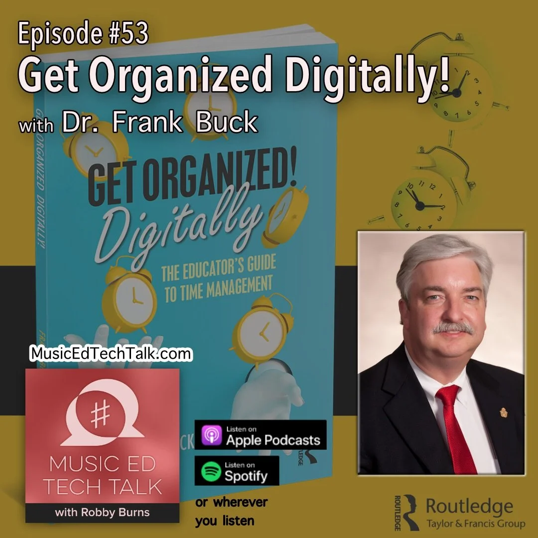 #53 - Get Organized Digitally! with Dr. Frank Buck