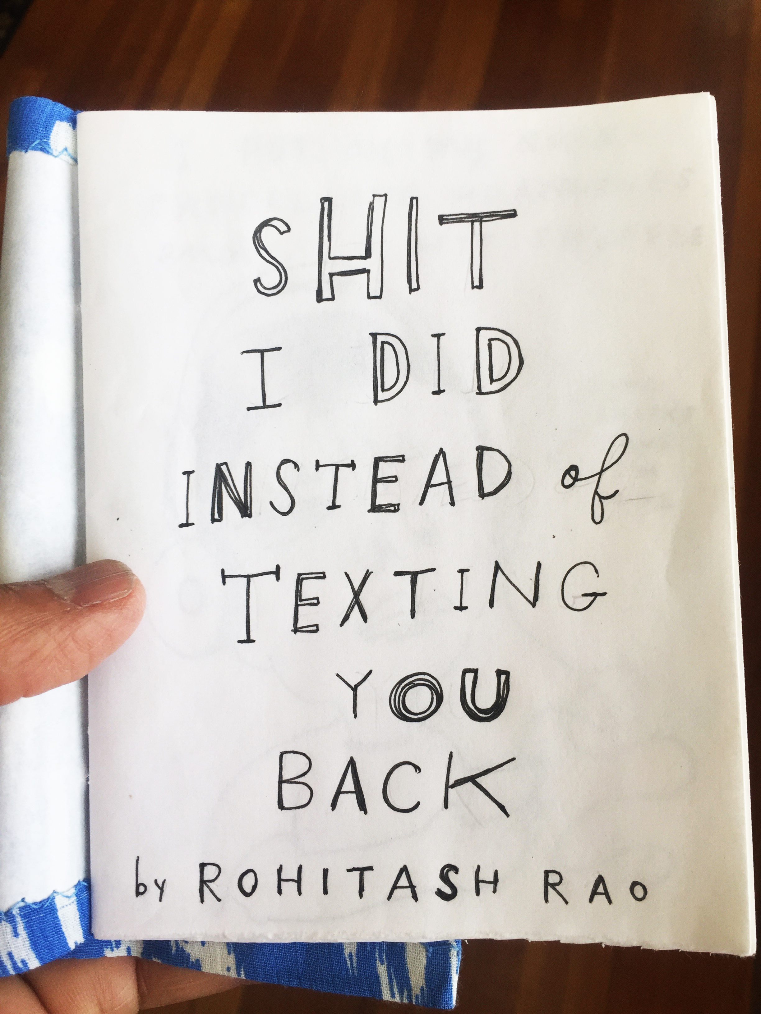 SHIT I DID INSTEAD OF TEXTING YOU BACK 