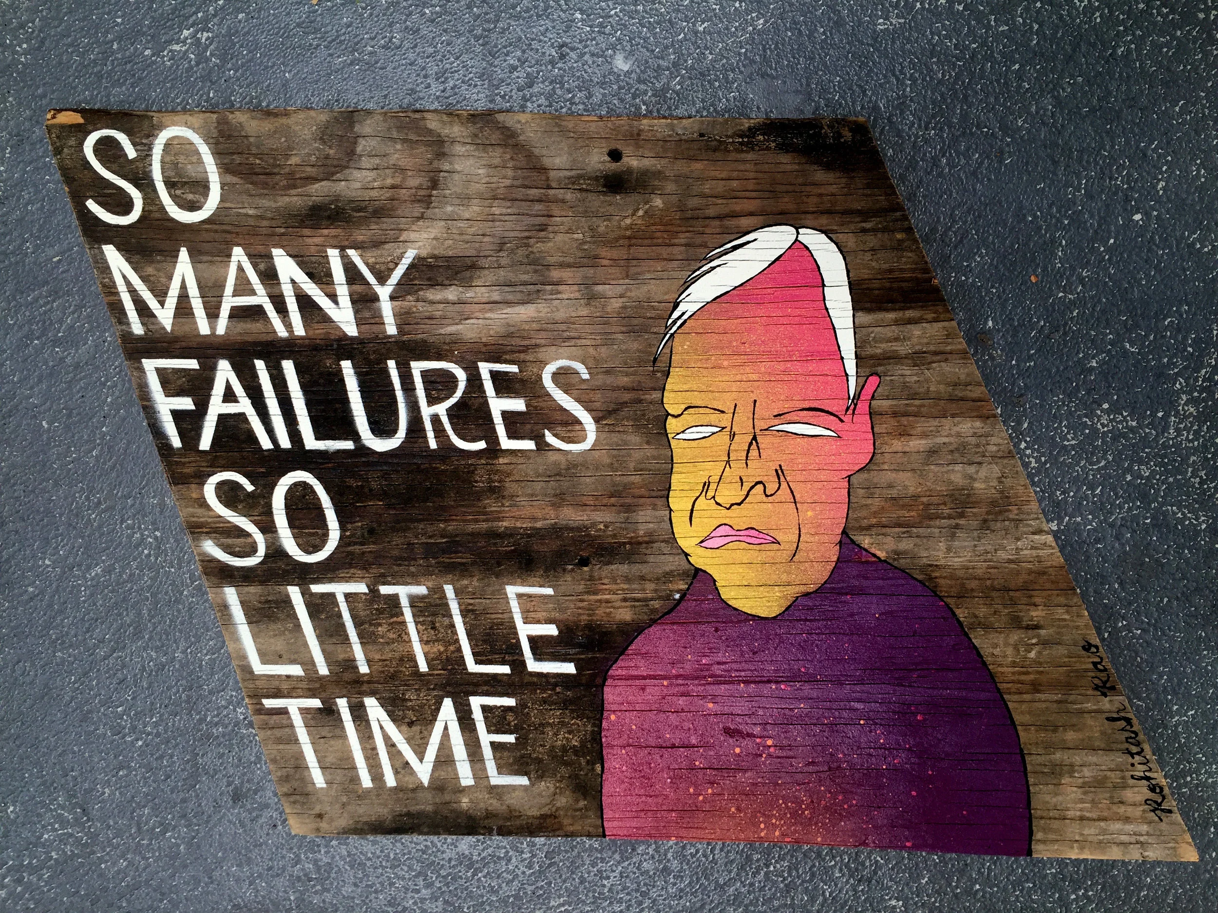 SO MANY FAILURES SO LITTLE TIME